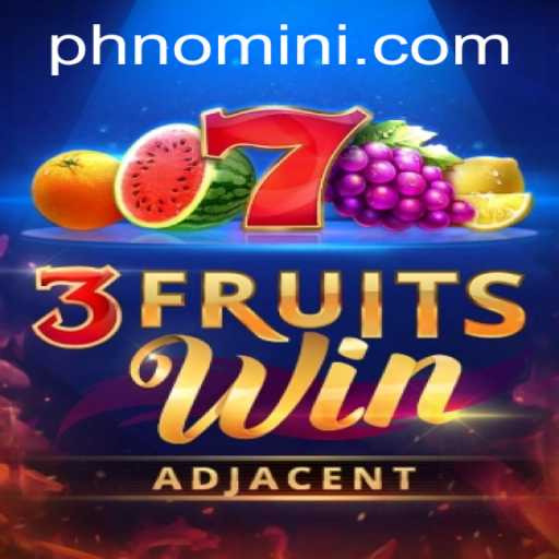 Exciting Insights into 3FruitsWin Game and Its Association with Nomini