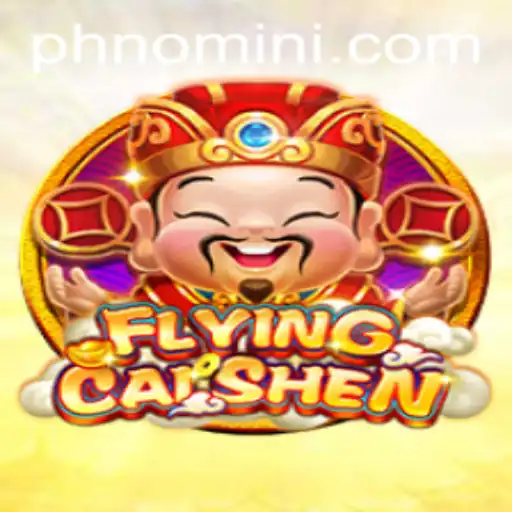 Exploring the Thrills of FlyingCaiShen: A Captivating Game on Nomini