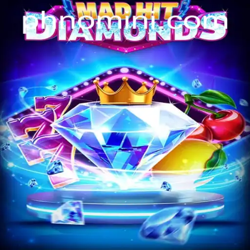 Discover the Thrilling World of MadHitDiamonds: A Captivating Game Experience with Nomini
